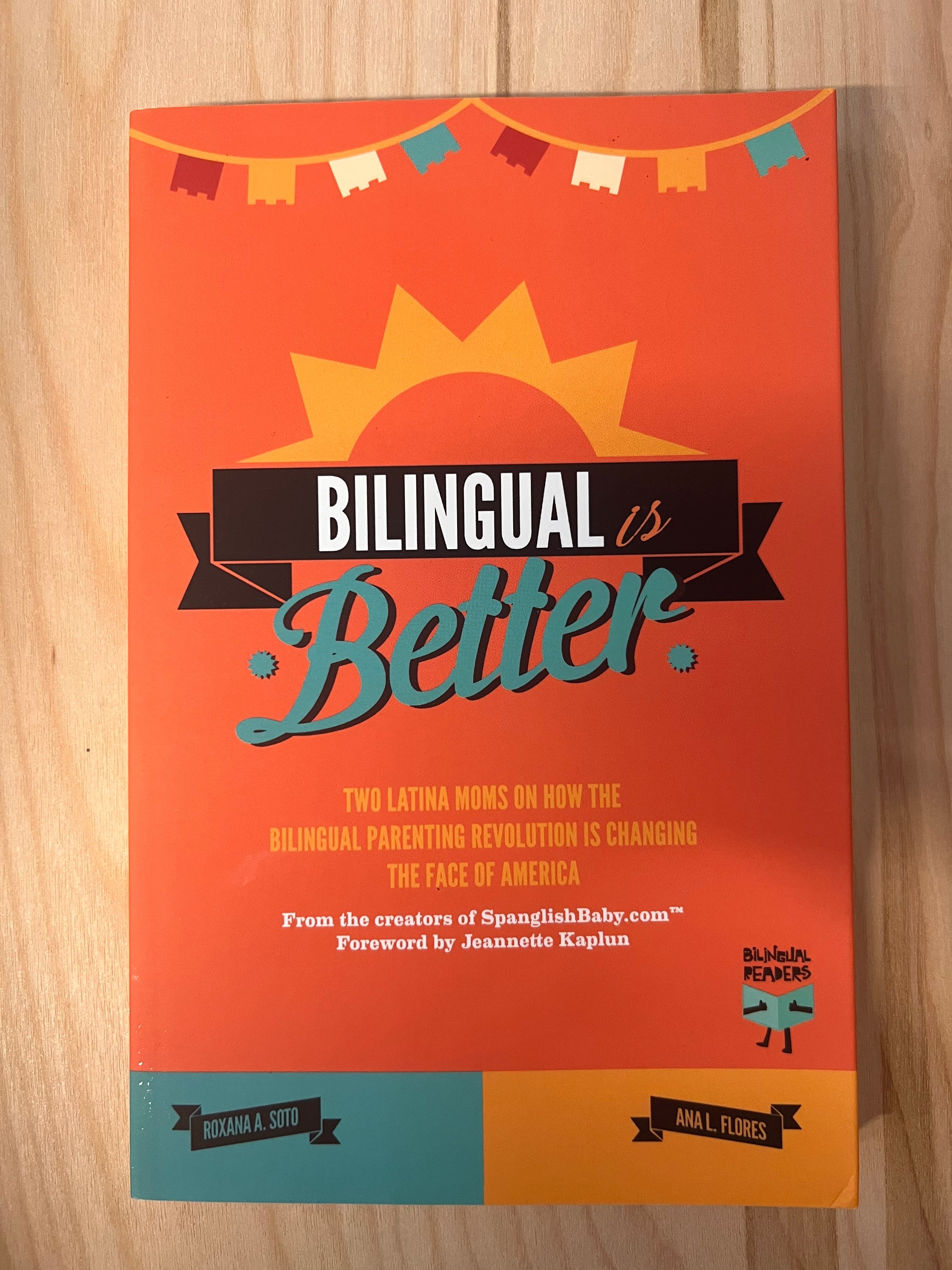 Book-Bilingual Is Better: Two Latina Moms on Raising Bilingual and Bicultural Children